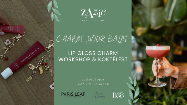 Különleges nyári girls’ night érkezik a Zazie Bistro&Bar-ba